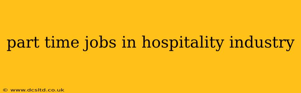 part time jobs in hospitality industry