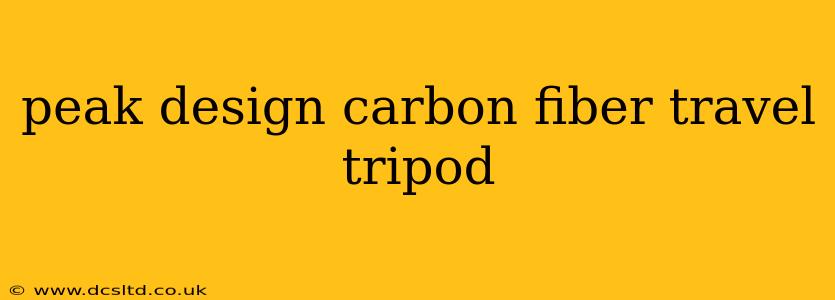 peak design carbon fiber travel tripod