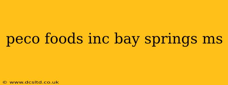 peco foods inc bay springs ms
