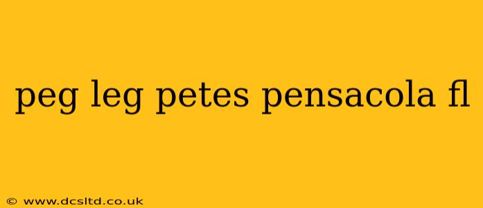 peg leg petes pensacola fl