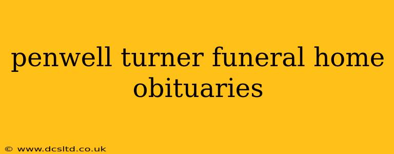 penwell turner funeral home obituaries
