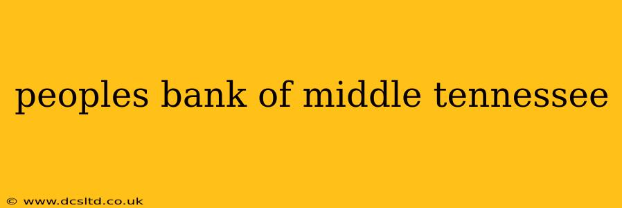 peoples bank of middle tennessee