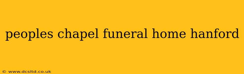 peoples chapel funeral home hanford
