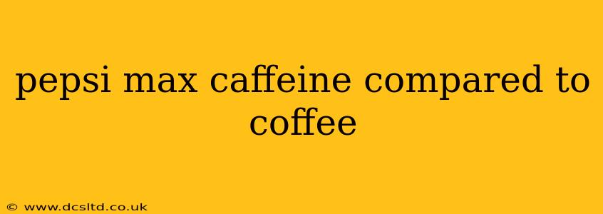 pepsi max caffeine compared to coffee