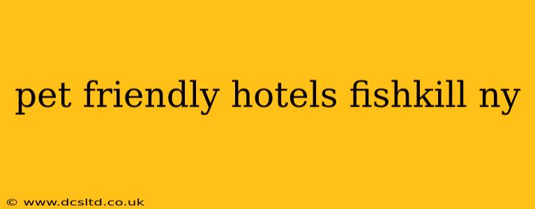 pet friendly hotels fishkill ny