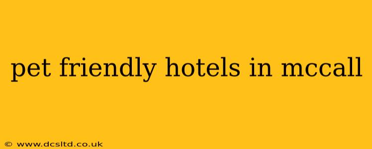 pet friendly hotels in mccall