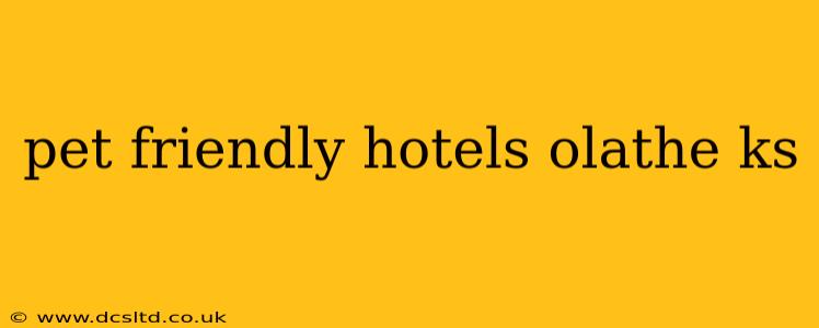 pet friendly hotels olathe ks