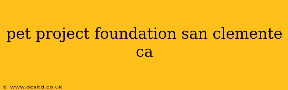 pet project foundation san clemente ca