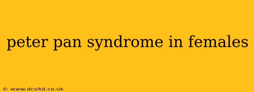 peter pan syndrome in females