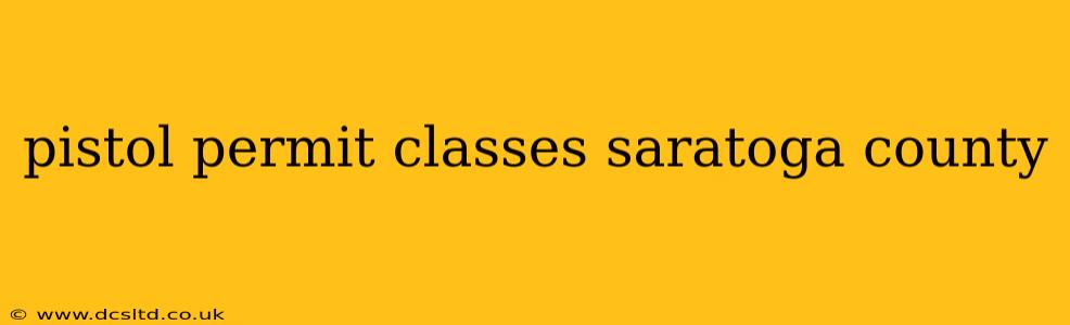pistol permit classes saratoga county