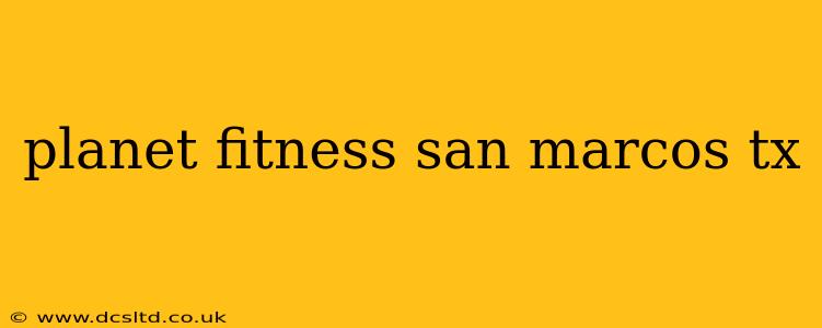 planet fitness san marcos tx