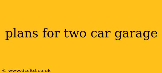 plans for two car garage