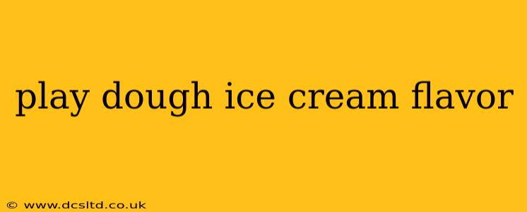 play dough ice cream flavor