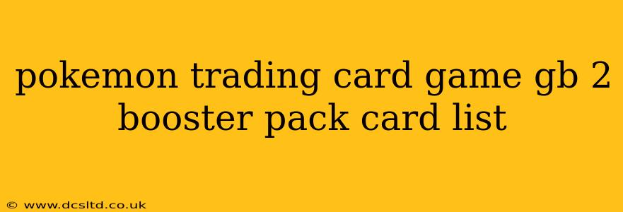 pokemon trading card game gb 2 booster pack card list