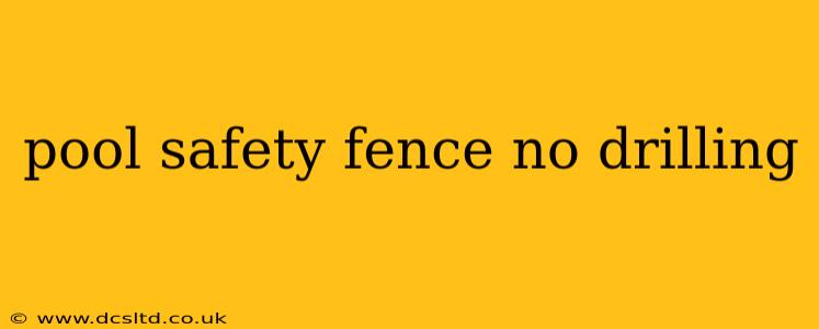 pool safety fence no drilling