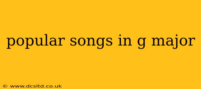 popular songs in g major