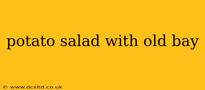 potato salad with old bay