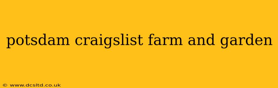 potsdam craigslist farm and garden