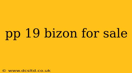 pp 19 bizon for sale
