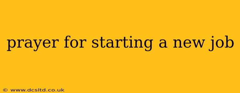 prayer for starting a new job