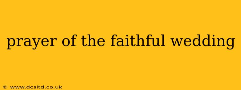 prayer of the faithful wedding
