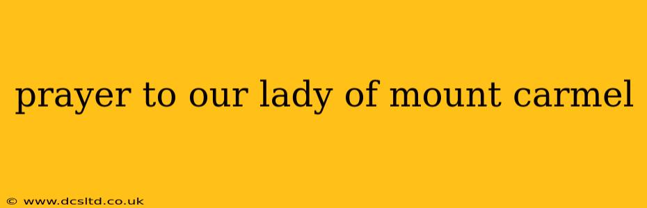 prayer to our lady of mount carmel
