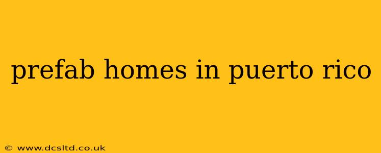 prefab homes in puerto rico