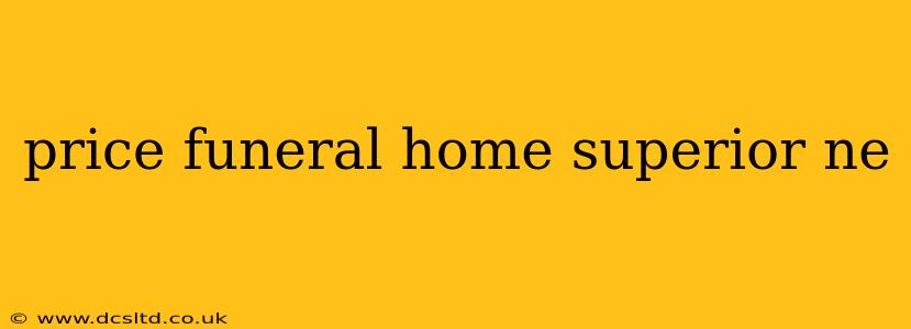price funeral home superior ne