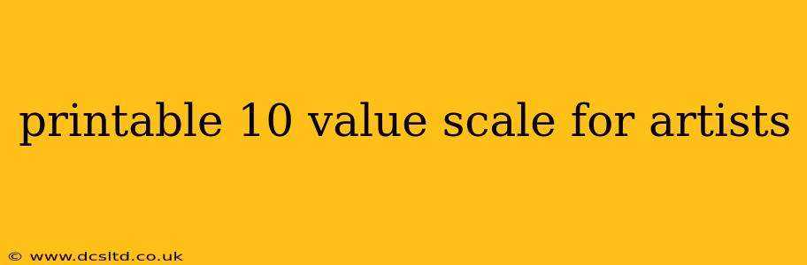 printable 10 value scale for artists