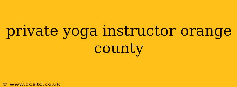 private yoga instructor orange county