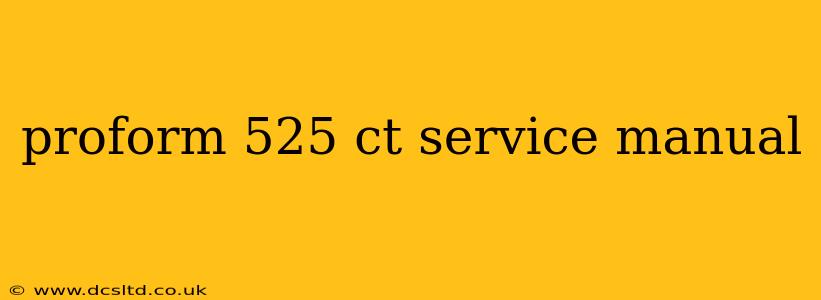 proform 525 ct service manual