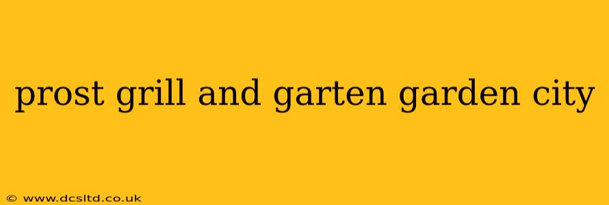 prost grill and garten garden city