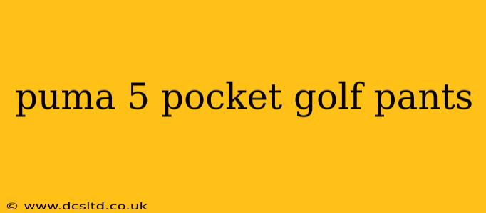 puma 5 pocket golf pants