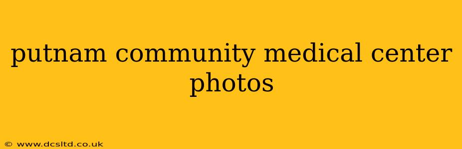 putnam community medical center photos
