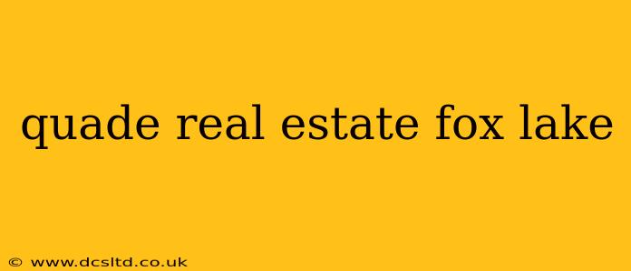 quade real estate fox lake