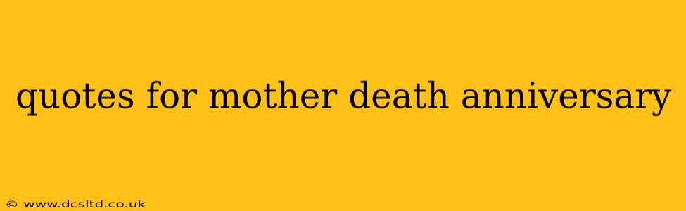 quotes for mother death anniversary
