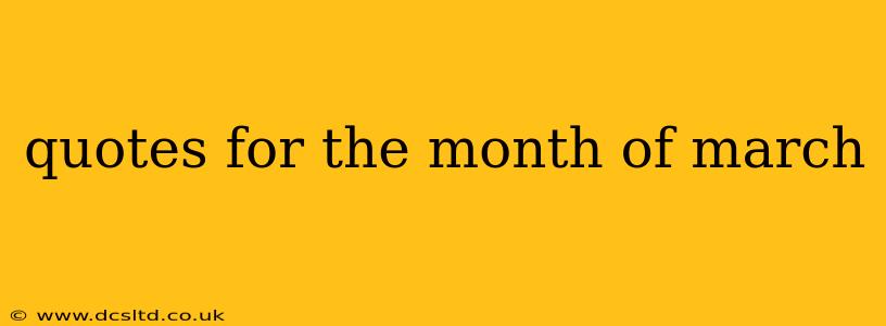 quotes for the month of march