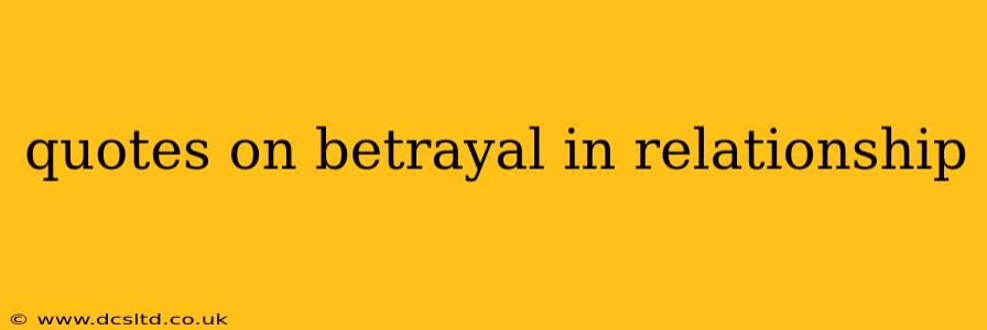 quotes on betrayal in relationship