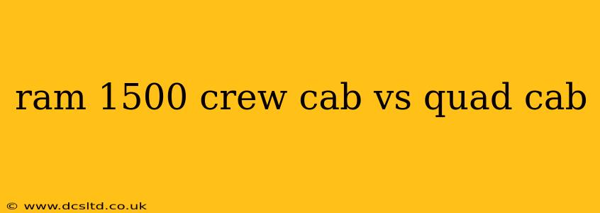 ram 1500 crew cab vs quad cab