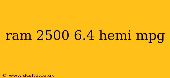 ram 2500 6.4 hemi mpg