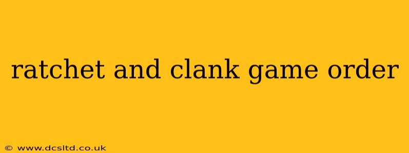 ratchet and clank game order