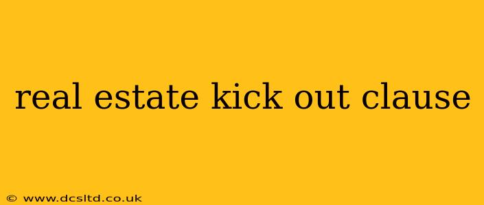 real estate kick out clause