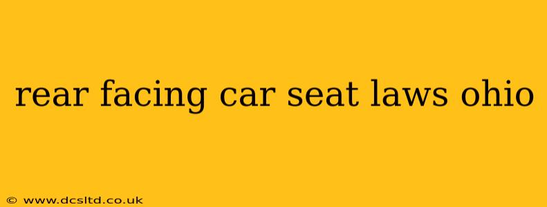 rear facing car seat laws ohio