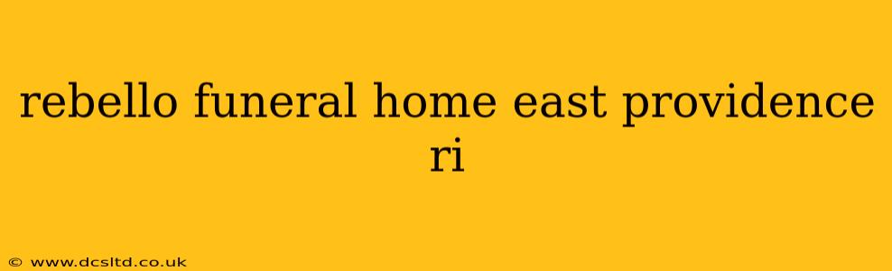 rebello funeral home east providence ri