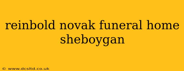reinbold novak funeral home sheboygan