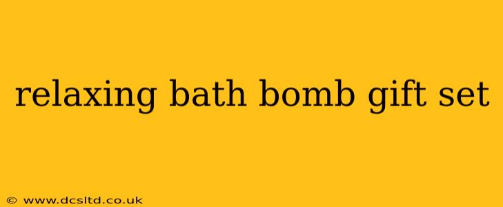 relaxing bath bomb gift set