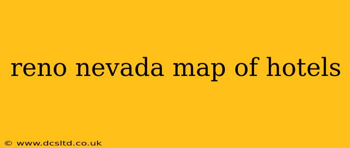 reno nevada map of hotels