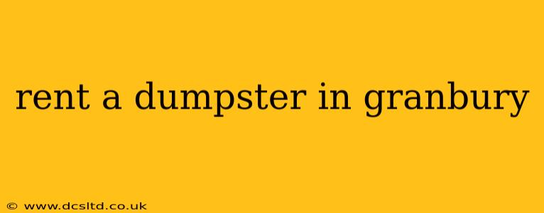 rent a dumpster in granbury