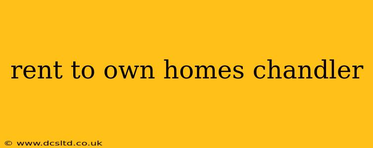 rent to own homes chandler