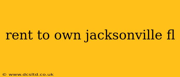 rent to own jacksonville fl